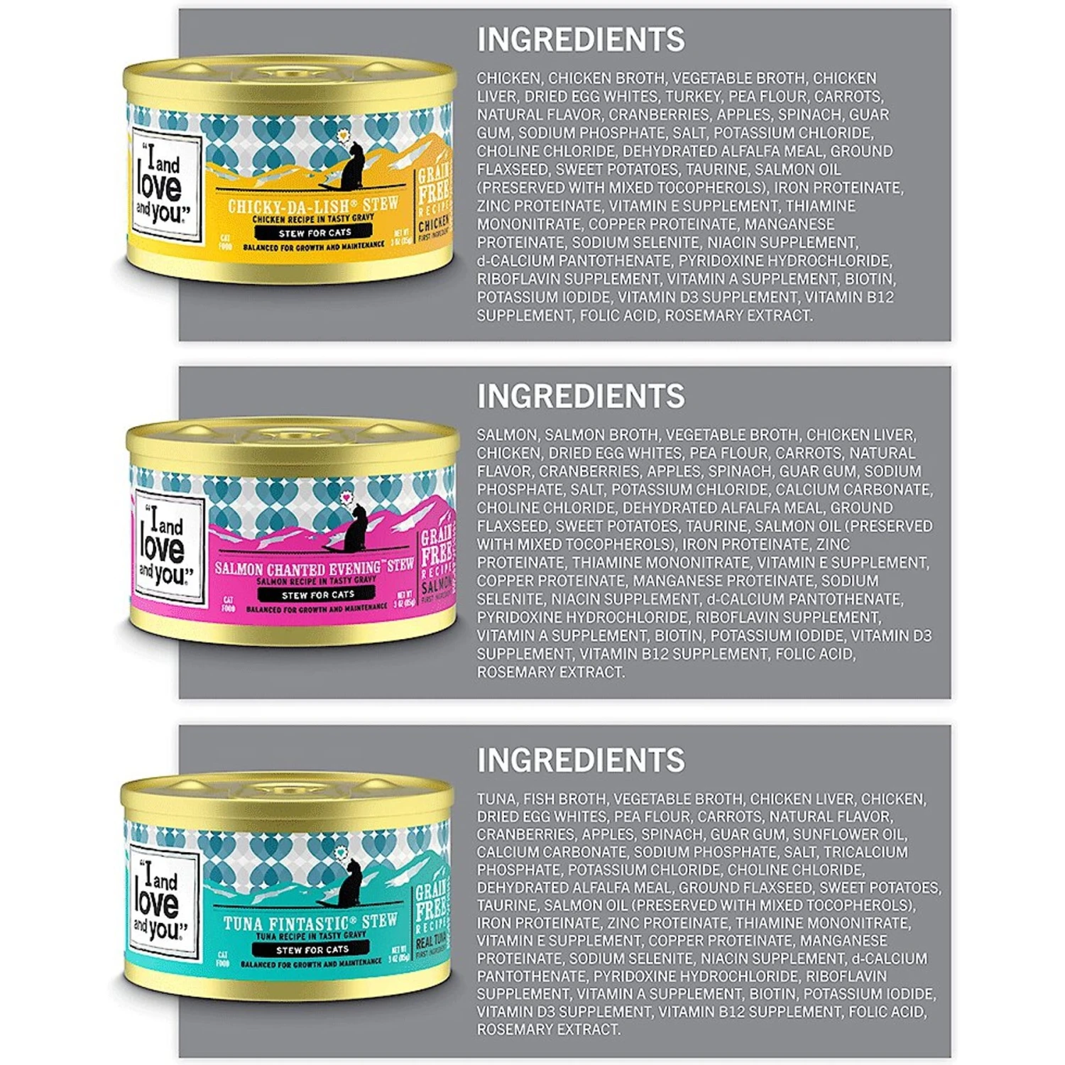 I And Love And You Chicky-Da-Lish, Salmon Chanted Evening And Tuna Fintastic Stew Variety Pack Canned Cat Food 9 I And Love And You Chicky-Da-Lish, Salmon Chanted Evening And Tuna Fintastic Stew Variety Pack Canned Cat Food - Image 7