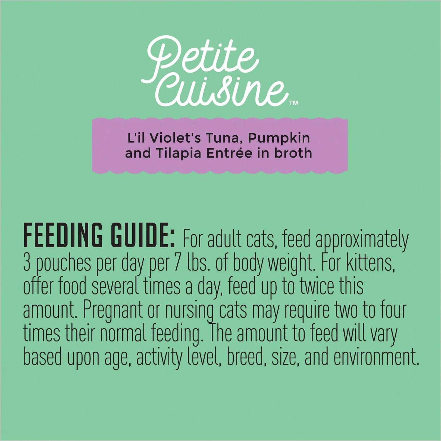 Petite Cuisine L'il Violet's Tuna, Pumpkin & Tilapia Entrée In Broth Grain-Free Wet Cat Food, 2.8-oz Can, Case Of 24 10 Petite Cuisine L'il Violet's Tuna, Pumpkin & Tilapia Entrée In Broth Grain-Free Wet Cat Food, 2.8-oz Can, Case Of 24 - Image 8