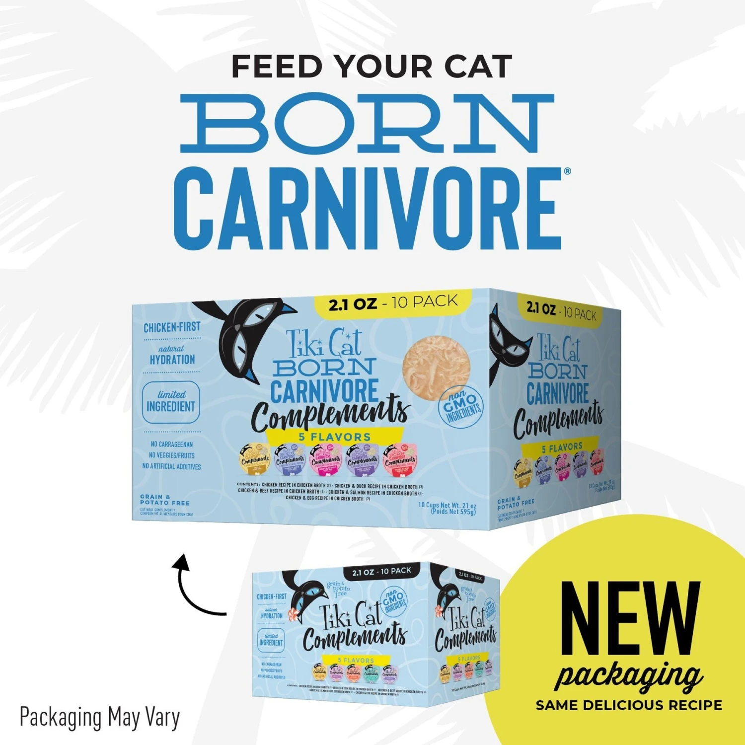 Tiki Cat Born Carnivore Complements Variety Pack Grain-Free Wet Cat Food Topper, 2.1-oz, Case Of 10 4 Tiki Cat Born Carnivore Complements Variety Pack Grain-Free Wet Cat Food Topper, 2.1-oz, Case Of 10 - Image 2