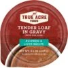 True Acre Foods Chicken & Liver Recipe Tender Loaf In Gravy, Wet Dog Food Cups 2 True Acre Foods Chicken & Liver Recipe Tender Loaf In Gravy, Wet Dog Food Cups -Blue Buffalo Shop 569334 MAIN. AC SS1800 V1674852541
