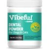 Vibeful Dental Health Chicken Flavored Powder Dental Supplement For Dogs & Cats 1 Vibeful Dental Health Chicken Flavored Powder Dental Supplement For Dogs & Cats -Blue Buffalo Shop 617222 MAIN. AC SS1800 V1674656198