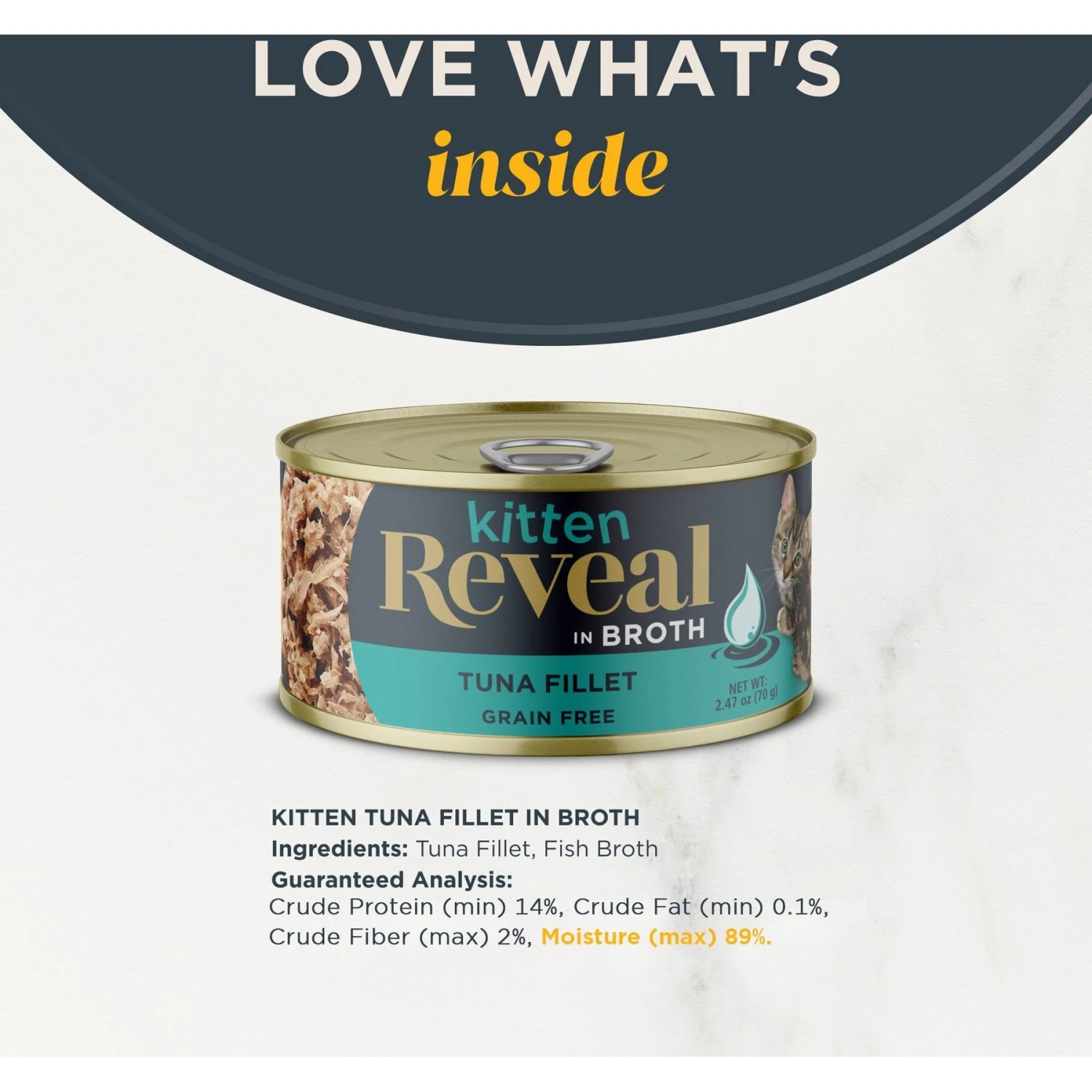 Reveal Natural Limited Ingredient Grain-Free Tuna Fillet In Broth Wet Kitten Food, 2.47-oz, Case Of 12 5 Reveal Natural Limited Ingredient Grain-Free Tuna Fillet In Broth Wet Kitten Food, 2.47-oz, Case Of 12 - Image 3