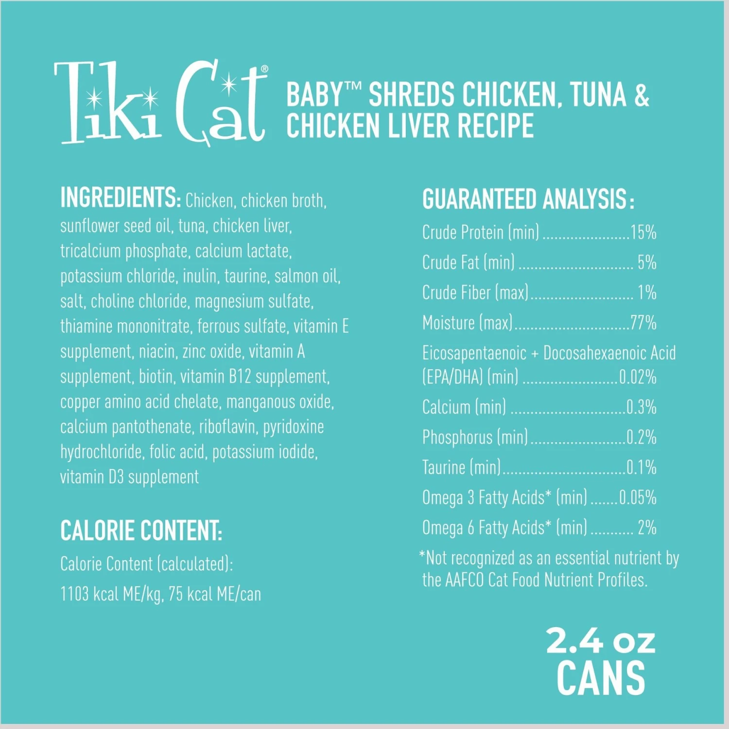 Tiki Cat Baby Chicken, Tuna, & Chicken Liver Shreds Grain-Free Wet Cat Food, 2.4-oz Can, Case Of 12 5 Tiki Cat Baby Chicken, Tuna, & Chicken Liver Shreds Grain-Free Wet Cat Food, 2.4-oz Can, Case Of 12 - Image 3